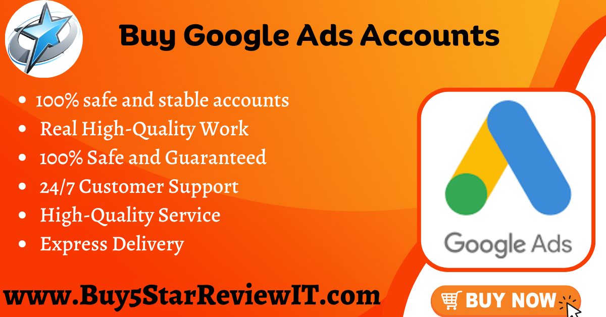 Buy Google Ads Accounts - Buy 5 Star Review IT