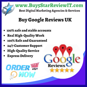 Buy Google Reviews UK & buy5starreviewit