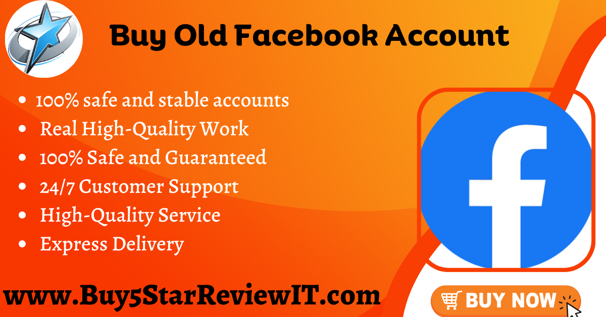 Buy Old Facebook Account - Buy5StarReviewIT